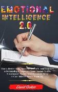 Emotional Intelligence 2.0: For a Better Life, success at work, and happier relationships. Improve Your Social Skills, Emotional Agility and Disco