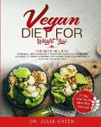 Vegan Diet for Weight Loss: 2 Books in 1: Vegan Meal Prep & Vegan Keto. 100% Plant-Based Low Carb Recipes Cookbook to Nourish Your Mind and Promot