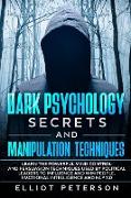 Dark Psychology Secrets and Manipulation Techniques