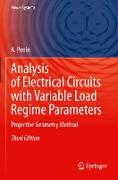 Analysis of Electrical Circuits with Variable Load Regime Parameters
