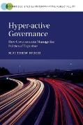 Hyper-active Governance