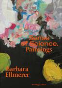 Barbara Ellmerer. Sense of Science