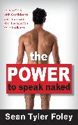 The Power to Speak Naked