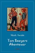 Klassiker der Kinder- und Jugendliteratur / Tom Sawyers Abenteuer