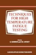 Techniques for High Temperature Fatigue Testing