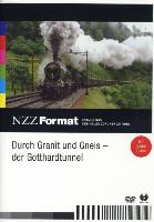 Durch Granit und Gneis - Der Gotthardtunnel