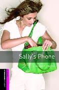 Oxford Bookworms Library: Starter Level:: Sally's Phone
