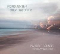 Invisible Sounds:For Kenny Wheeler