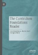 The Curriculum Foundations Reader