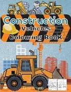 Construction Vehicles Colouring Book