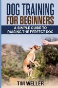 DOG TRAINING FOR BEGINNERS