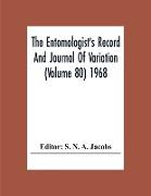 The Entomologist'S Record And Journal Of Variation (Volume 80) 1968