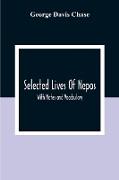 Selected Lives Of Nepos, With Notes And Vocabulary