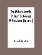 Dan Michel's Ayenbite Of Inwyt Or Remorse Of Conscience (Volume I)