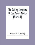 The Guiding Symptoms Of Our Materia Medica (Volume Ii)