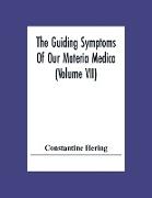 The Guiding Symptoms Of Our Materia Medica (Volume Vii)