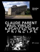 Claude Parent, Paul Virilio – Architecture Principe