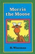 Morris the Moose