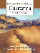 No Sólo de Pan: Reflexiones Diarias Para Cuaresma 2021