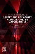 Safety and Reliability Modeling and Its Applications