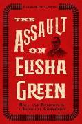 The Assault on Elisha Green