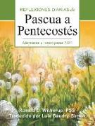 Alégrense Y Regocíjense: Reflexiones Diarias de Pascua a Pentecostés 2021