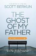 The Ghost Of My Father