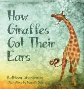 How Giraffes Got Their Ears