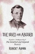 The Used and Abused: Fyodor Dostoyevsky's The Insulted and Injured Retold