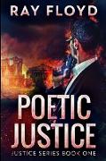 Poetic Justice: Large Print Edition