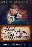 High Plains Heartbreak: Premium Hardcover Edition