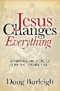 Jesus Changes Everything