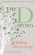 The D-Word: Talking about Dying