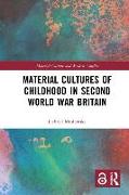 Material Cultures of Childhood in Second World War Britain