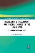 Migration, Development and Social Change in the Himalayas