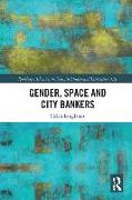 Gender, Space and City Bankers