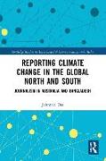 Reporting Climate Change in the Global North and South