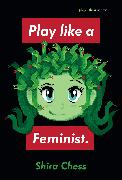 Play like a Feminist