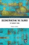 Deconstructing the Talmud