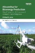 Miscanthus for Bioenergy Production