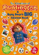 The Adventures of Paddington: A Busy Bear’s Big Sticker Book