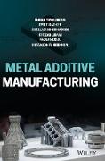 Metal Additive Manufacturing