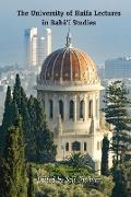 The University of Haifa Lectures in Bahá¿í Studies