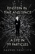 Einstein in Time and Space