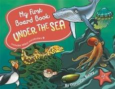 My First Board Book: Under the Sea