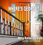 Where's George?