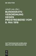 Bundesratsverordnung gegen Preistreiberei vom 8. Mai 1918