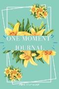 One Moment Journal