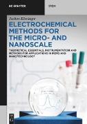 Electrochemical Methods for the Micro- and Nanoscale