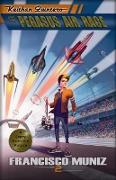 Keithan Quintero and the Pegasus Air Race: (A Story from the Future) Book 2
